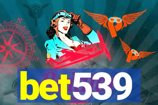 bet539