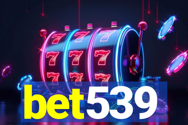 bet539