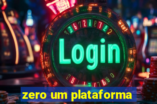 zero um plataforma