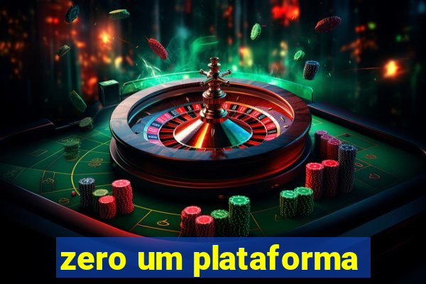 zero um plataforma