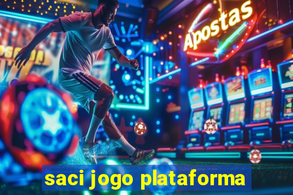 saci jogo plataforma