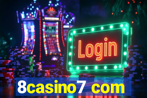 8casino7 com