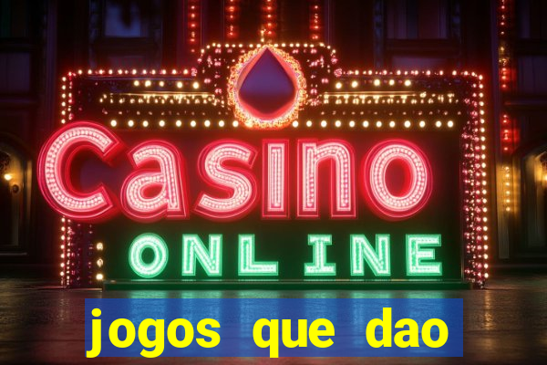 jogos que dao dinheiro sem deposito