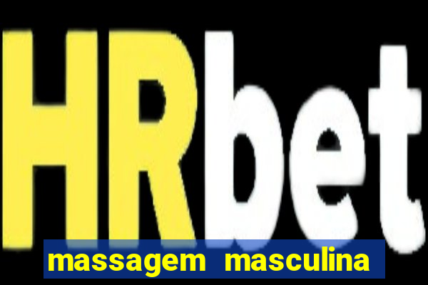 massagem masculina porto alegre