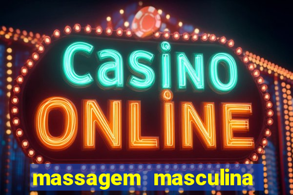 massagem masculina porto alegre