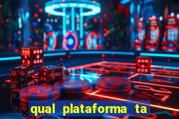 qual plataforma ta pagando mais