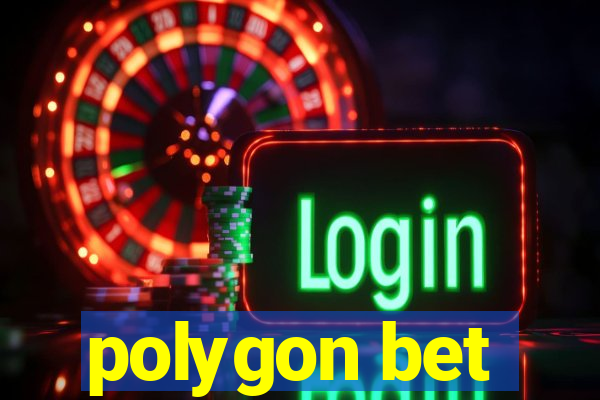 polygon bet