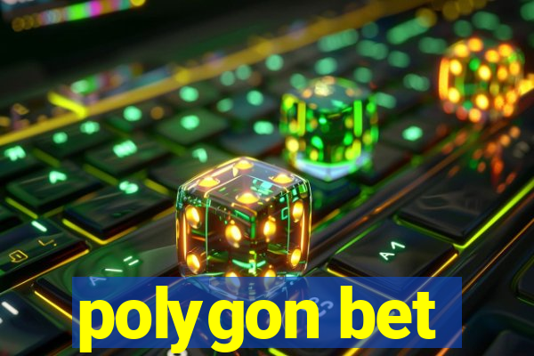 polygon bet