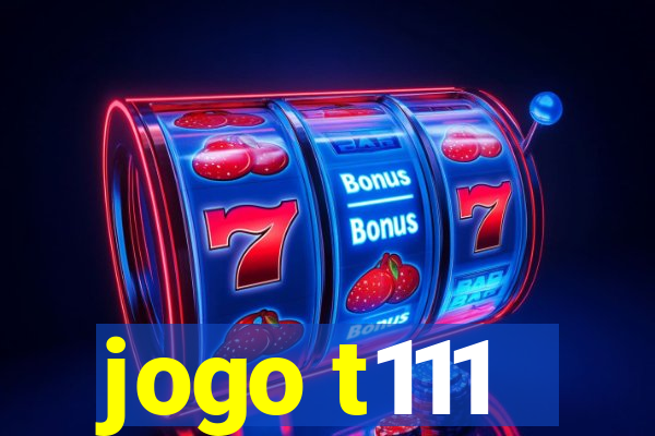 jogo t111