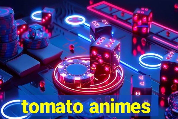 tomato animes