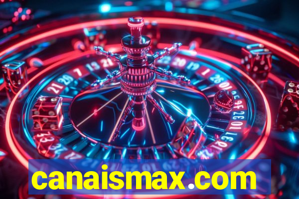 canaismax.com