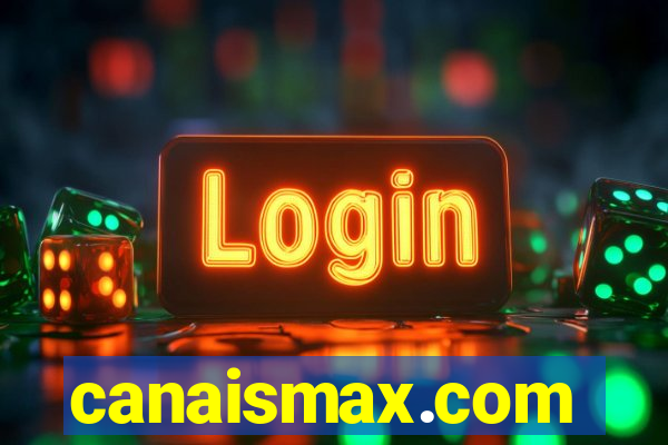 canaismax.com