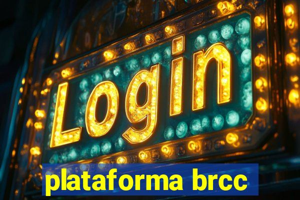 plataforma brcc