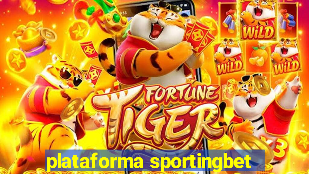 plataforma sportingbet