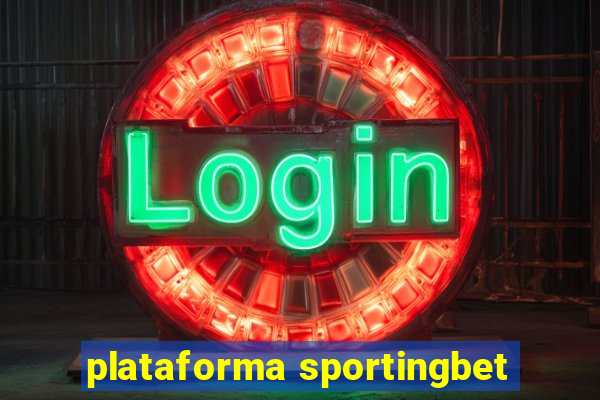 plataforma sportingbet