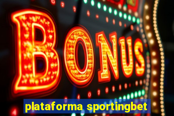 plataforma sportingbet