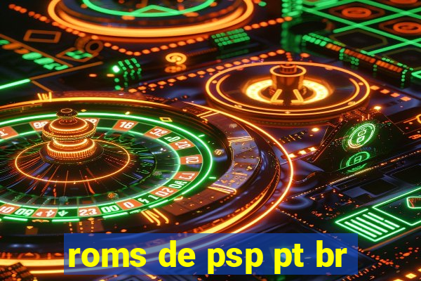 roms de psp pt br