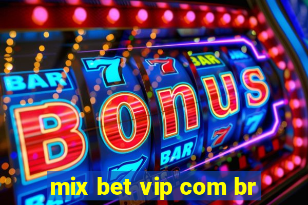 mix bet vip com br