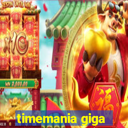 timemania giga