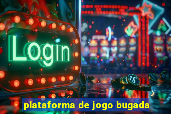 plataforma de jogo bugada