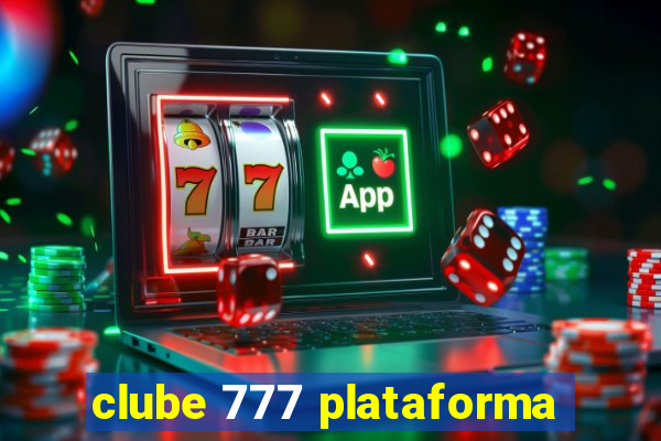 clube 777 plataforma