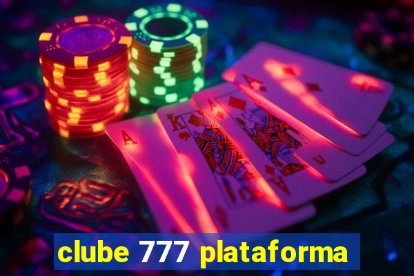 clube 777 plataforma