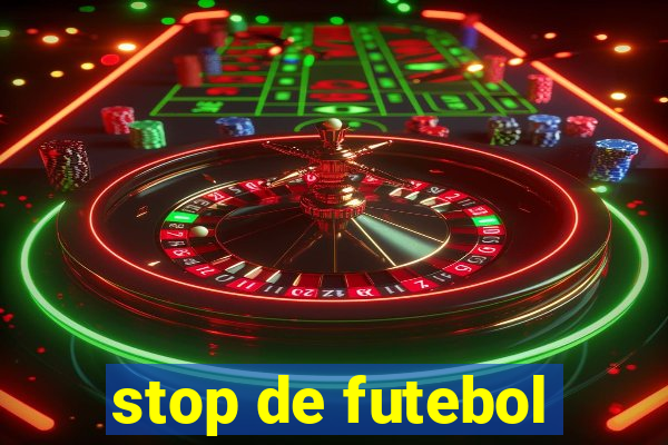 stop de futebol