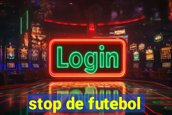 stop de futebol