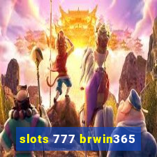 slots 777 brwin365