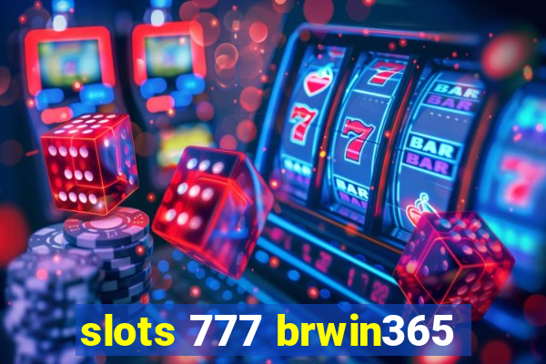 slots 777 brwin365