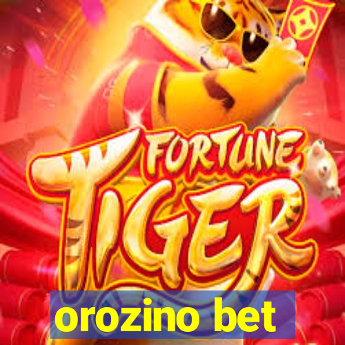 orozino bet