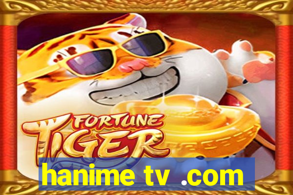 hanime tv .com