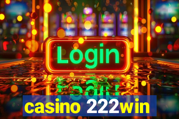 casino 222win