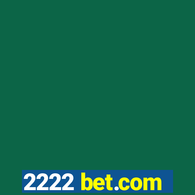 2222 bet.com