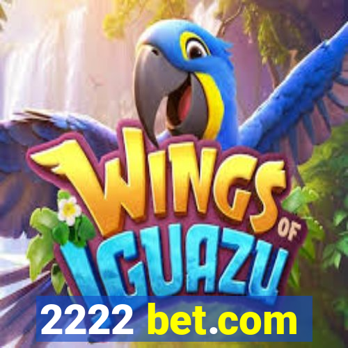 2222 bet.com