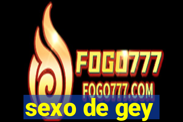 sexo de gey