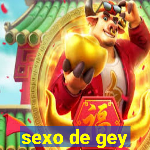 sexo de gey