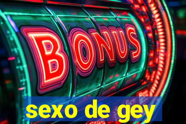 sexo de gey