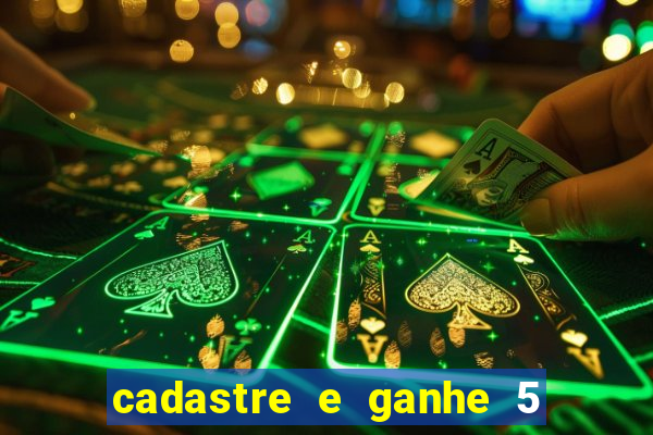 cadastre e ganhe 5 reais para apostar