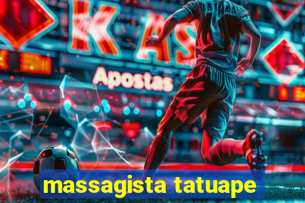 massagista tatuape