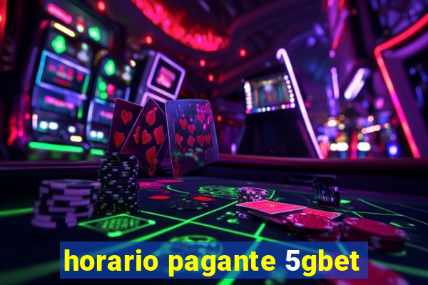 horario pagante 5gbet