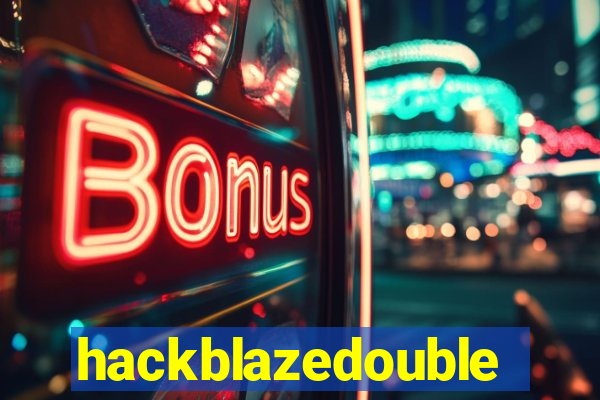 hackblazedouble