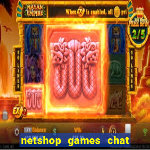 netshop games chat ao vivo