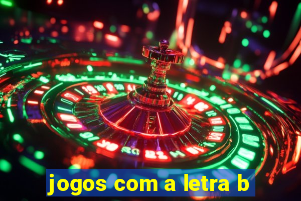 jogos com a letra b