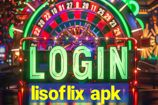 lisoflix apk