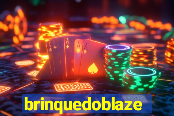 brinquedoblaze