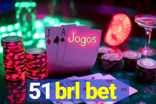 51 brl bet