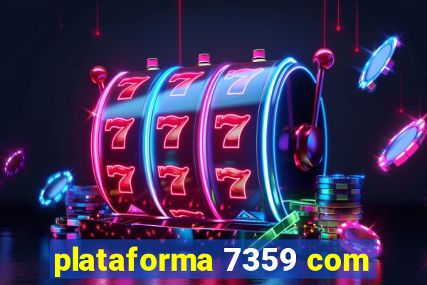 plataforma 7359 com