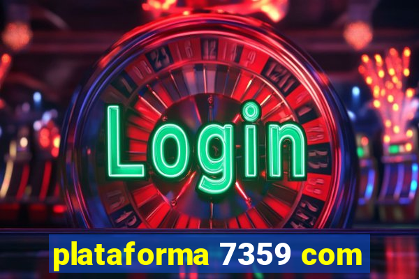 plataforma 7359 com