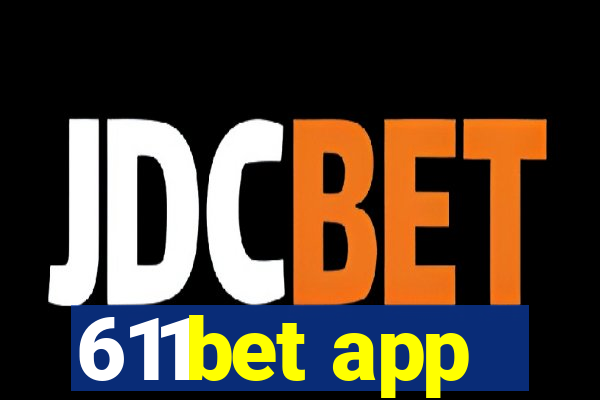 611bet app